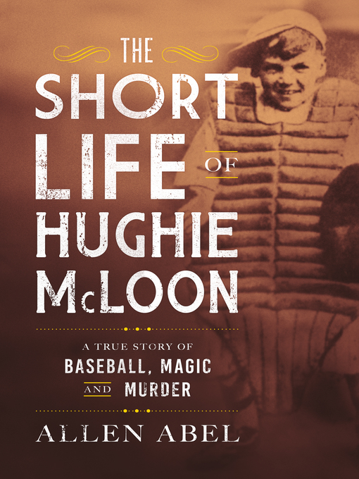 Title details for The Short Life of Hughie McLoon by Allen Abel - Available